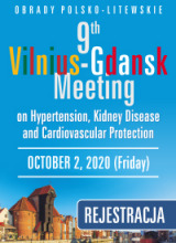 Obrady polsko-litewskie. 9th Vilnius-Gdansk Meeting on Hypertension, Kidney Disease and Cardiovascular Protection