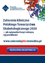 Zalecenia kliniczne Polskiego Towarzystwa Diabetologicznego 2020 — jak optymalnie leczyć cukrzycę i jej powikłania?